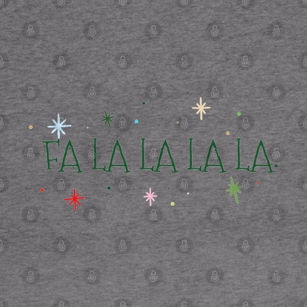 FA LA LA LA LA by Penny Lane Designs Co.